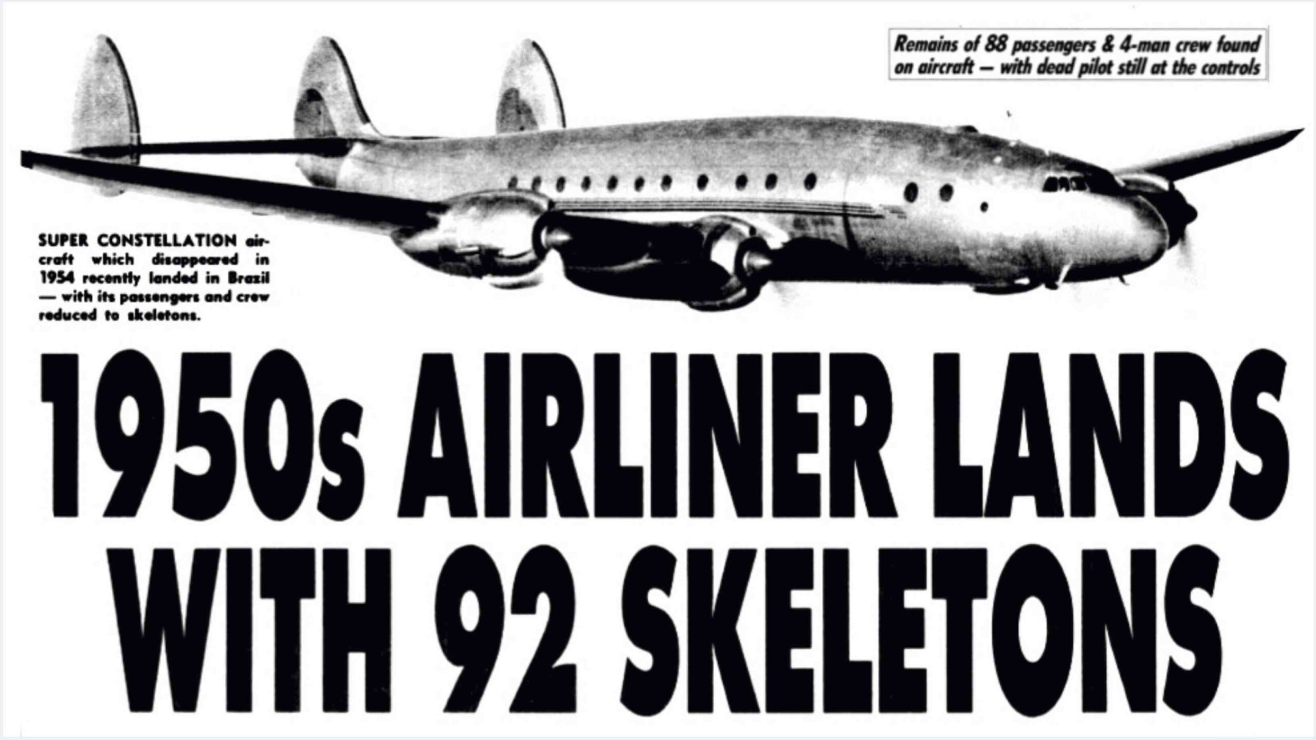 Santiago flight 513: The missing plane that landed after 35 years with 92 skeletons on board! 2