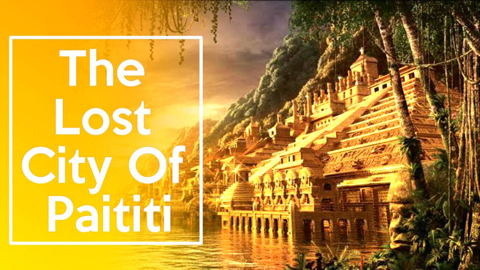 Thành phố vàng: Thành phố Paititi đã mất có thể là phát hiện lịch sử sinh lợi nhất 2