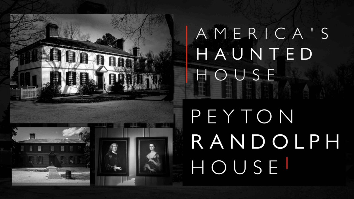 Haunted Peyton Randolph House ve Williamsburgu 5