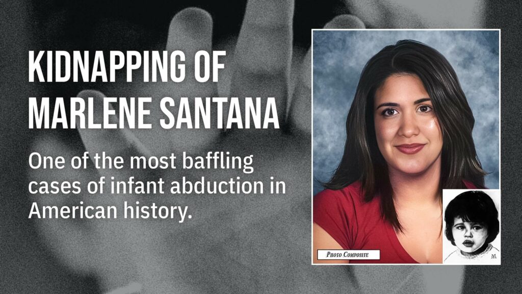 Marlene Santana: The 1985 infant abduction case is still an unsolved mystery