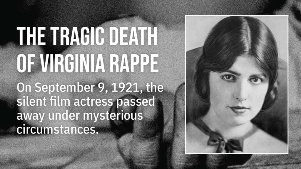 मूक फिल्म अभिनेत्री वर्जीनिया रैपे 3 की रहस्यमय मौत